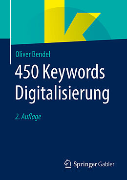 Kartonierter Einband 450 Keywords Digitalisierung von Oliver Bendel