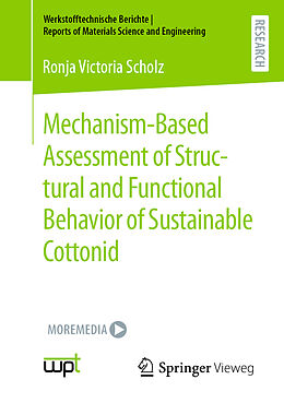 Kartonierter Einband Mechanism-Based Assessment of Structural and Functional Behavior of Sustainable Cottonid von Ronja Victoria Scholz