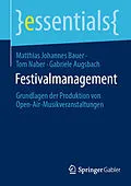 E-Book (pdf) Festivalmanagement von Matthias Johannes Bauer, Tom Naber, Gabriele Augsbach