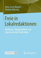 E-Book (pdf) Freie in Lokalredaktionen von Anna-Lena Wagner, Wiebke Möhring