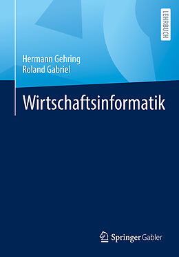 Kartonierter Einband Wirtschaftsinformatik von Hermann Gehring, Roland Gabriel