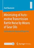 E-Book (pdf) Minimizing of Automotive Transmission Rattle Noise by Means of Gear Oils von Axel Baumann