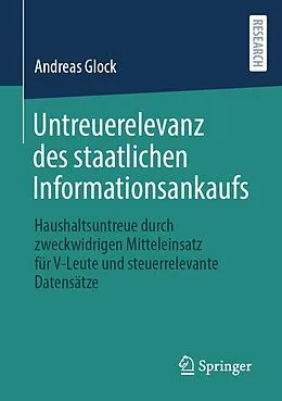 E-Book (pdf) Untreuerelevanz des staatlichen Informationsankaufs von Andreas Glock