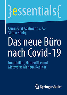 Kartonierter Einband Das neue Büro nach Covid-19 von Quirin Graf Adelmann v. A., Stefan König