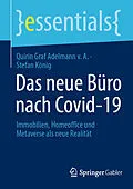 E-Book (pdf) Das neue Büro nach Covid-19 von Quirin Graf Adelmann v. A., Stefan König