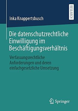 E-Book (pdf) Die datenschutzrechtliche Einwilligung im Beschäftigungsverhältnis von Inka Knappertsbusch