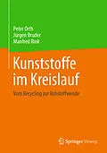 E-Book (pdf) Kunststoffe im Kreislauf von Peter Orth, Jürgen Bruder, Manfred Rink