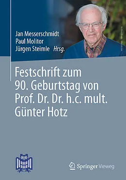 E-Book (pdf) Festschrift zum 90. Geburtstag von Prof. Dr. Dr. h.c. mult. Günter Hotz von 