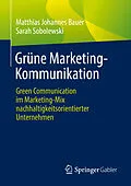 E-Book (pdf) Grüne Marketing-Kommunikation von Matthias Johannes Bauer, Sarah Sobolewski