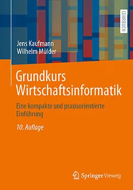 E-Book (pdf) Grundkurs Wirtschaftsinformatik von Jens Kaufmann, Wilhelm Mülder