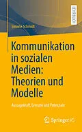 E-Book (pdf) Kommunikation in sozialen Medien: Theorien und Modelle von Simone Schmidt