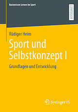 Kartonierter Einband Sport und Selbstkonzept I von Rüdiger Heim
