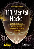 E-Book (pdf) 111 Mental Hacks von Antje Heimsoeth
