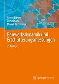 E-Book (pdf) Bauwerksdynamik und Erschütterungsmessungen von Armin Ziegler, Daniel Gsell, Marcel Birchmeier