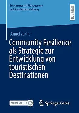E-Book (pdf) Community Resilience als Strategie zur Entwicklung von touristischen Destinationen von Daniel Zacher