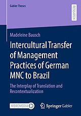 eBook (pdf) Intercultural Transfer of Management Practices of German MNC to Brazil de Madeleine Bausch