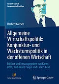 E-Book (pdf) Allgemeine Wirtschaftspolitik: Konjunktur- und Wachstumspolitik in der offenen Wirtschaft von Herbert Giersch