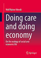 eBook (pdf) Doing care and doing economy de Wolf Rainer Wendt