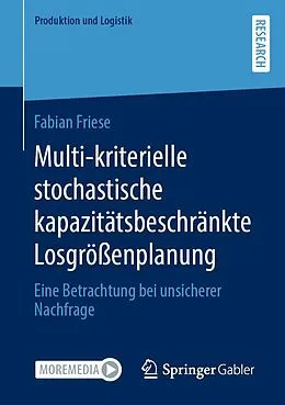 E-Book (pdf) Multi-kriterielle stochastische kapazitätsbeschränkte Losgrößenplanung von Fabian Friese