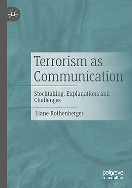 Couverture cartonnée Terrorism as Communication de Liane Rothenberger