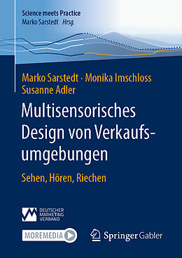 Kartonierter Einband Multisensorisches Design von Verkaufsumgebungen von Marko Sarstedt, Monika Imschloss, Susanne Adler