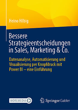 Fester Einband Bessere Strategieentscheidungen in Sales, Marketing &amp; Co. von Heino Hilbig