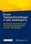 E-Book (pdf) Bessere Strategieentscheidungen in Sales, Marketing &amp; Co. von Heino Hilbig