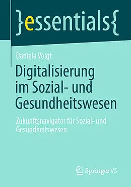 E-Book (pdf) Digitalisierung im Sozial- und Gesundheitswesen von Daniela Voigt