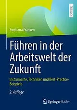 E-Book (pdf) Führen in der Arbeitswelt der Zukunft von Swetlana Franken