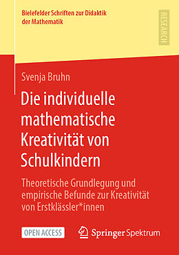 Kartonierter Einband Die individuelle mathematische Kreativität von Schulkindern von Svenja Bruhn
