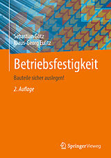 Kartonierter Einband Betriebsfestigkeit von Sebastian Götz, Klaus-Georg Eulitz