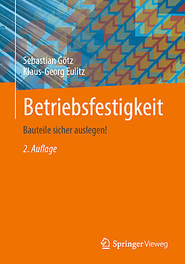E-Book (pdf) Betriebsfestigkeit von Sebastian Götz, Klaus-Georg Eulitz