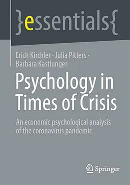 E-Book (pdf) Psychology in Times of Crisis von Erich Kirchler, Julia Pitters, Barbara Kastlunger