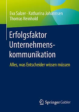 E-Book (pdf) Erfolgsfaktor Unternehmenskommunikation von Eva Salzer, Katharina Johannsen, Thomas Reinhold