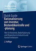 E-Book (pdf) Quick Guide Rationalisierung von Inventur, Bestandskontrolle und -planung von Jörg Ökonomou, Carsten Scherer