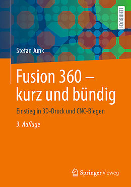 Kartonierter Einband Fusion 360  kurz und bündig von Stefan Junk