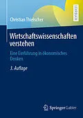 E-Book (pdf) Wirtschaftswissenschaften verstehen von Christian Thielscher