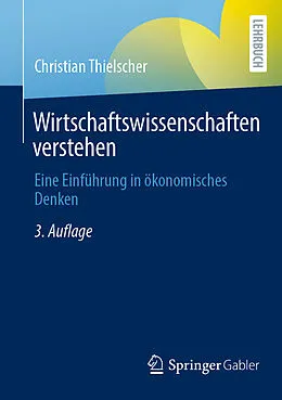 E-Book (pdf) Wirtschaftswissenschaften verstehen von Christian Thielscher