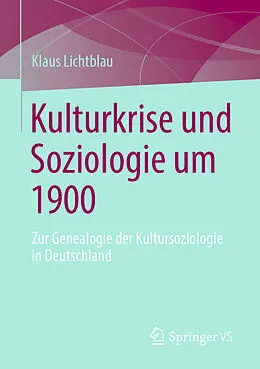E-Book (pdf) Kulturkrise und Soziologie um 1900 von Klaus Lichtblau
