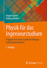 Kartonierter Einband Physik für das Ingenieurstudium von Jürgen Eichler, Andreas Modler