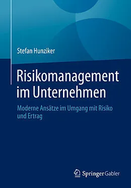 E-Book (pdf) Risikomanagement im Unternehmen von Stefan Hunziker