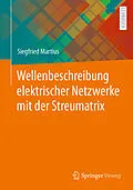 E-Book (pdf) Wellenbeschreibung elektrischer Netzwerke mit der Streumatrix von Siegfried Martius