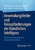 E-Book (pdf) Anwendungsfelder und Herausforderungen der Künstlichen Intelligenz von Matthias Neu, Melanie Müller, Biju Pothen