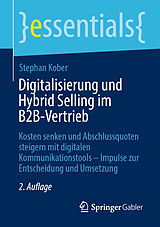 Kartonierter Einband Digitalisierung und Hybrid Selling im B2B-Vertrieb von Stephan Kober