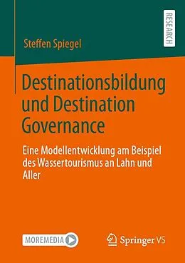 E-Book (pdf) Destinationsbildung und Destination Governance von Steffen Spiegel