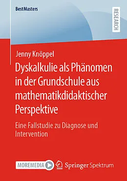 E-Book (pdf) Dyskalkulie als Phänomen in der Grundschule aus mathematikdidaktischer Perspektive von Jenny Knöppel