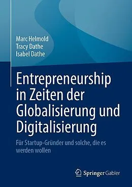 E-Book (pdf) Entrepreneurship in Zeiten der Globalisierung und Digitalisierung von Marc Helmold, Tracy Dathe, Isabel Dathe
