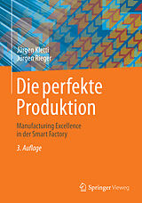Fester Einband Die perfekte Produktion von Jürgen Kletti, Jürgen Rieger