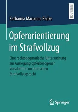 E-Book (pdf) Opferorientierung im Strafvollzug von Katharina Marianne Radke
