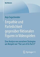 E-Book (pdf) Empathie und Parteilichkeit gegenüber fiktionalen Figuren in Videospielen von Anja Segschneider